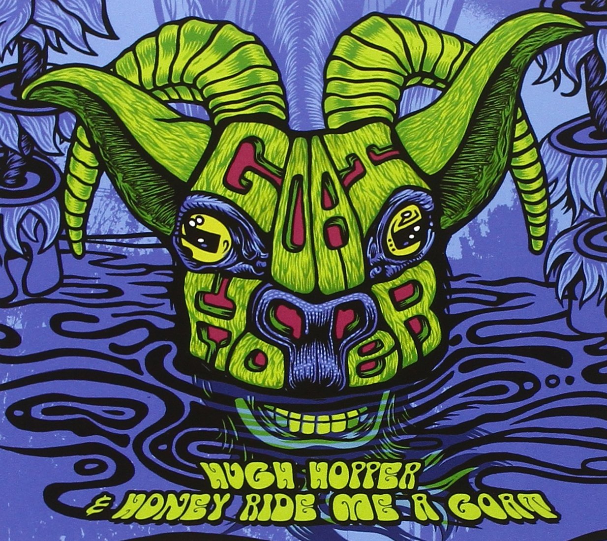 Hugh Hopper & Honey Ride Me A Goat Rock