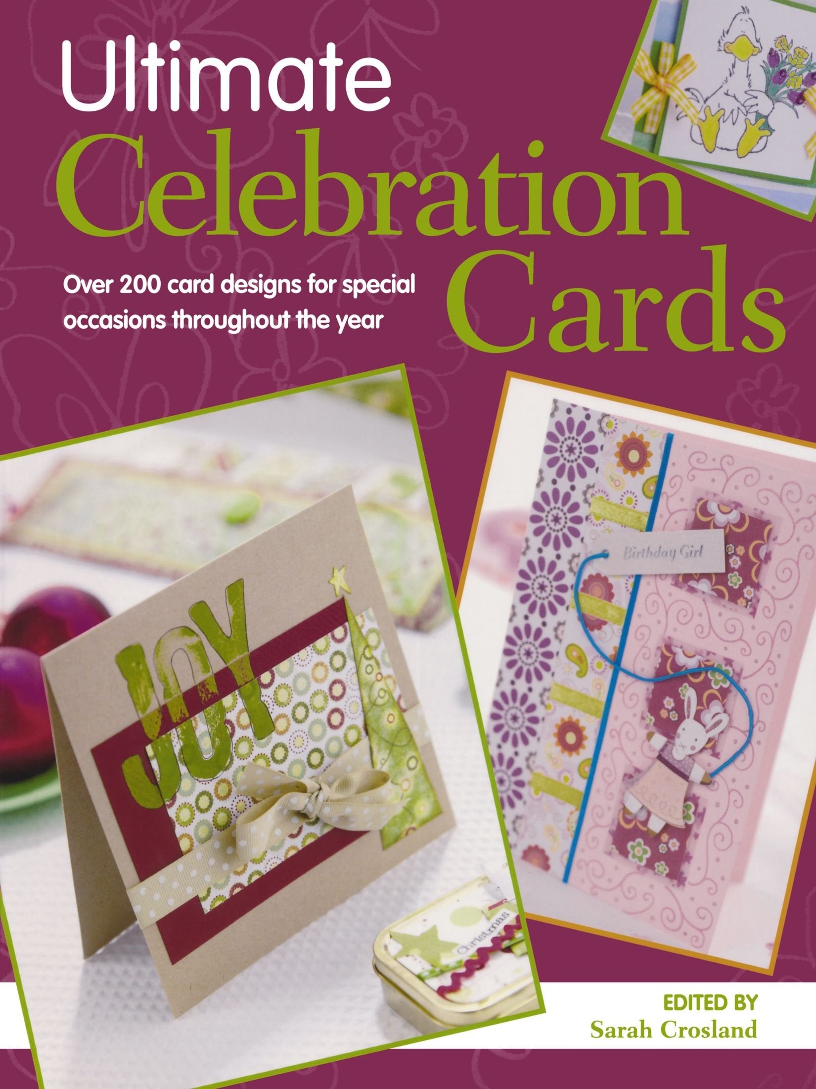 Ultimate Celebration Cards (Crafts Beautiful): Over 200 Card Designs for Special Occasions Throughout the Year Hobbies & Crafts