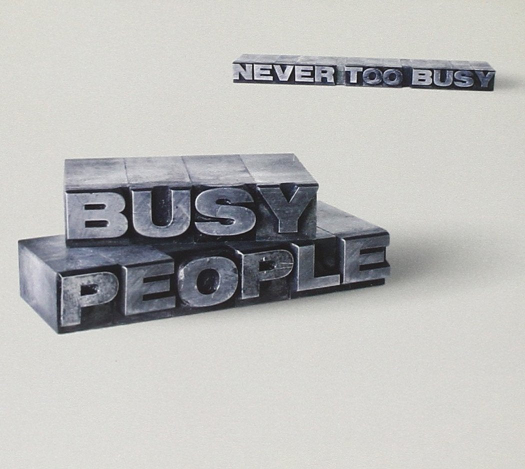 Product Image: Never Too Busy