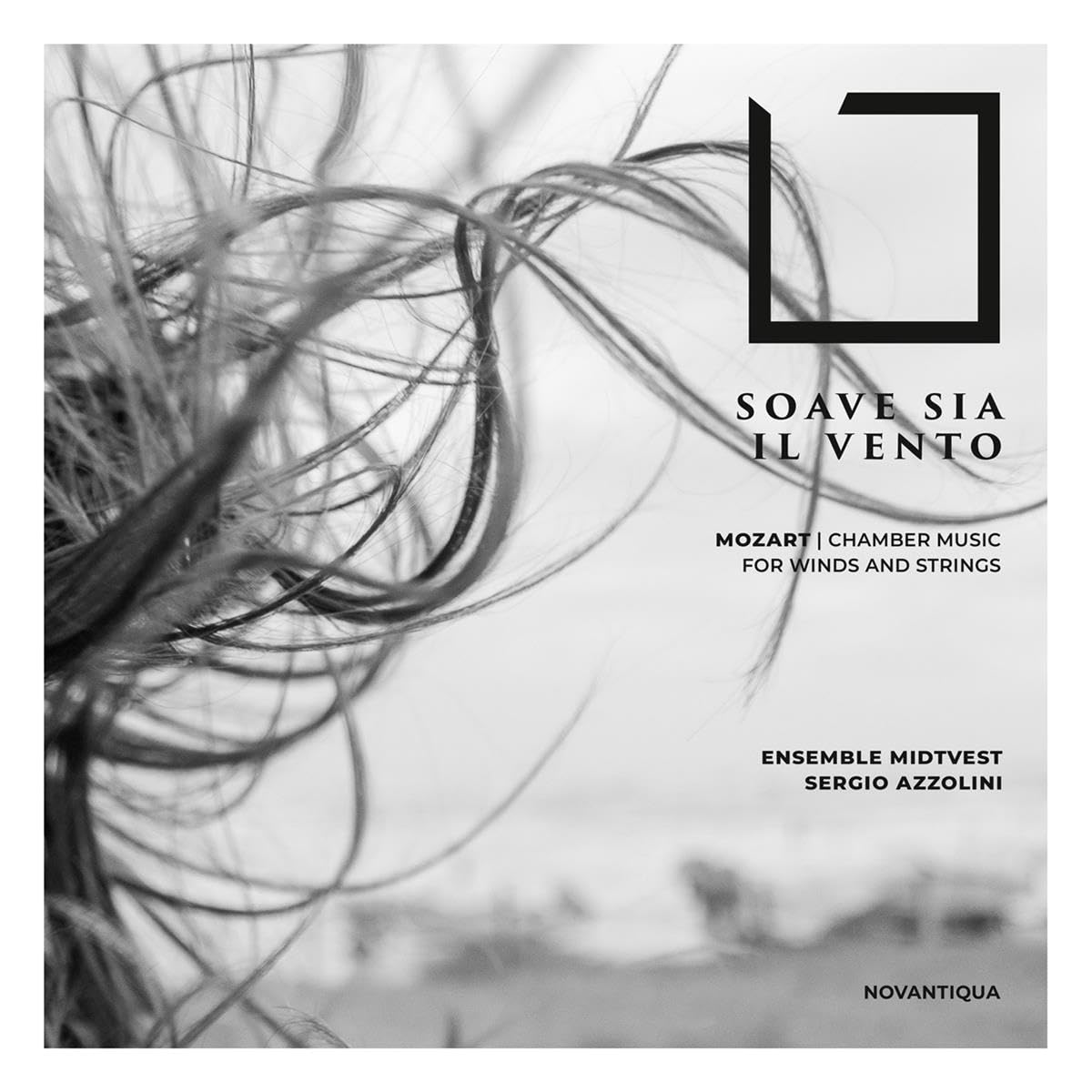 Wolfgang Amadeus Mozart: Soave sia il Vento - Kammermusik Classical