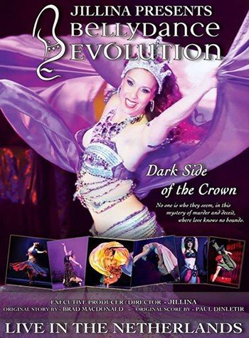 Jillina Presents Bellydance Evolution - Dark Side of the Crown - Live in the Netherlands DVD dvd