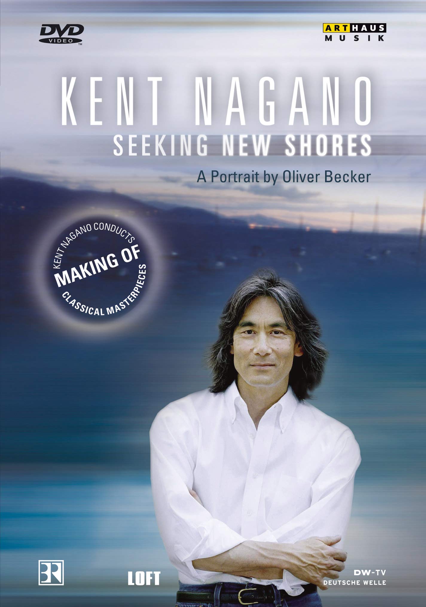 Kent Nagano Portrait - Seeking New Shores Music