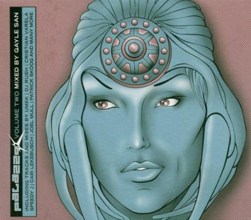 Palazzo Vol. 2, Mixed By Gayle San Dance & Electronic