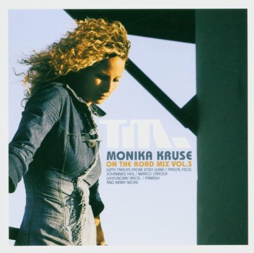 Monika Kruse on the Road 3 Dance & Electronic