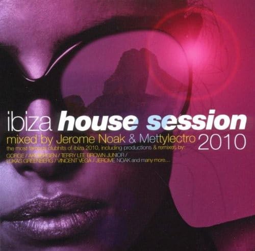 Ibiza House Session 2010 Dance & Electronic