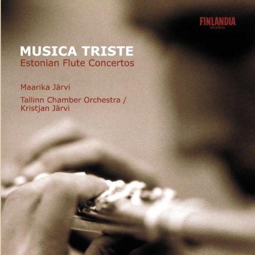 Musica Triste - Estonian Flute Concertos Classical