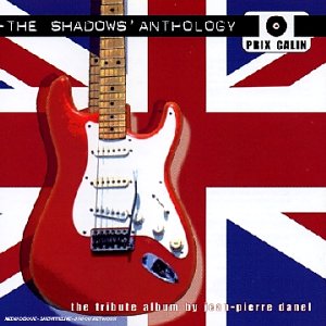 The Shadows' Anthology - The Tribute Album By Jean-Pierre Danel cd