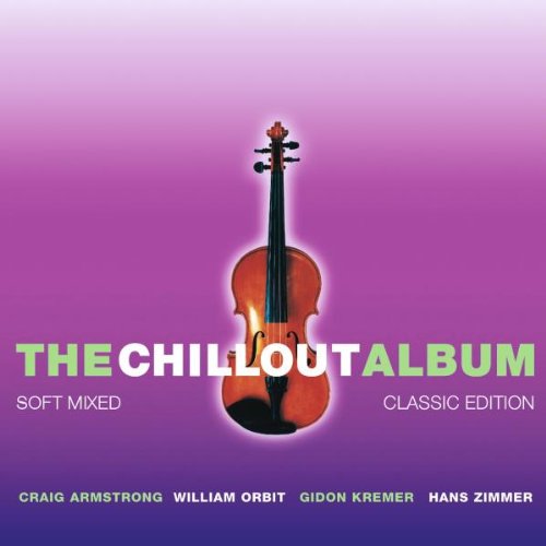 The Chillout Album - Classic Edition Classical