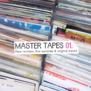 Master Tapes Vol. 1 : Rare Remixes, Fine Samples & Original Tracks cd