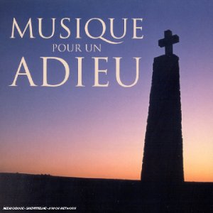 Musique pour un Adieu / Programme pour les cérémonies funèbres Classical