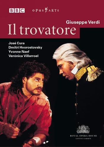 Verdi - Il Trovatore / Cura, Hovorostovsky, Villarroel, Naef, Rizzi, Covent Garden Music