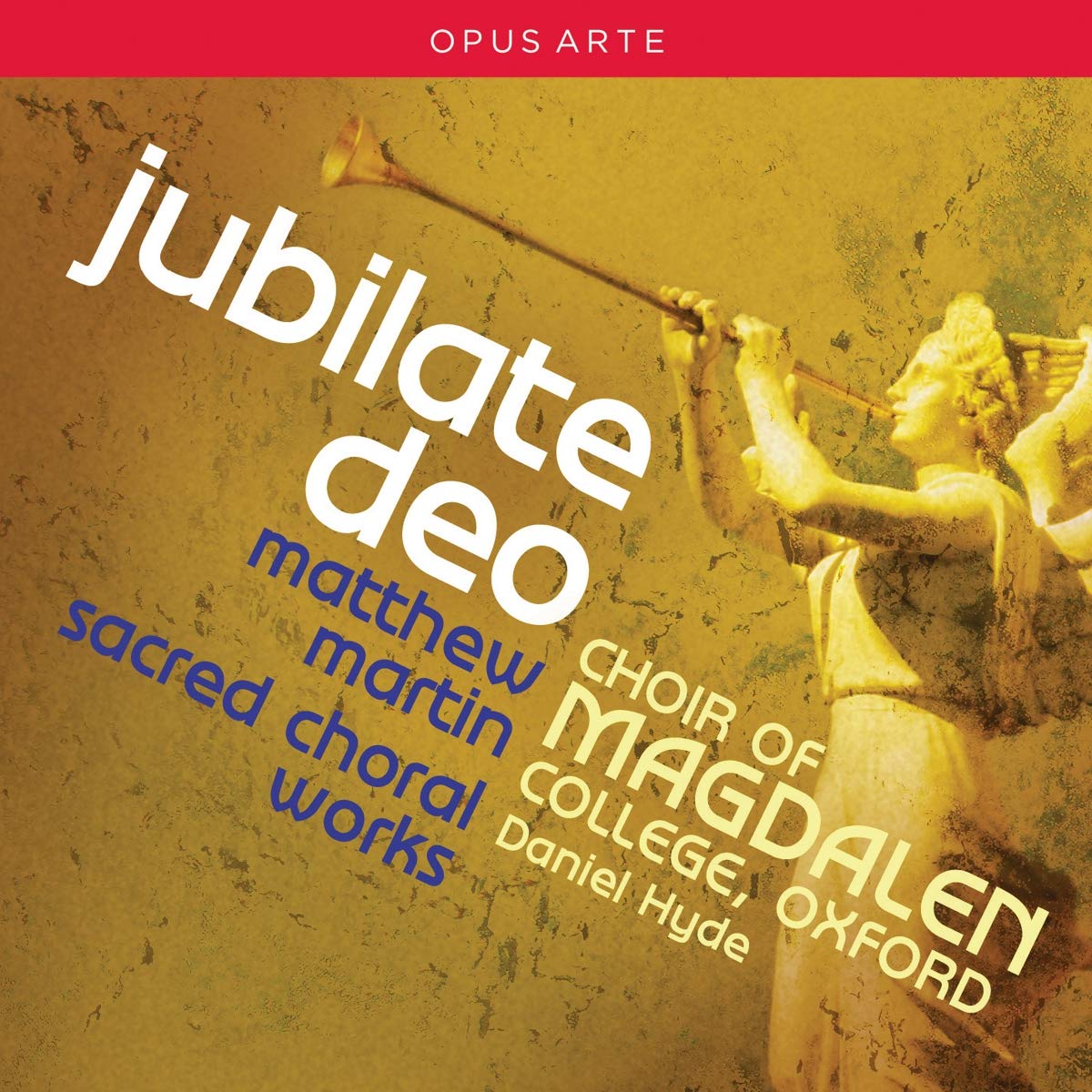 Martin: Jubilate Deo - Sacred Choral Works Classical