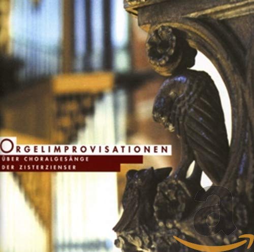 Orgelimprovisationen Über Gesänge der Zisterziense Classical