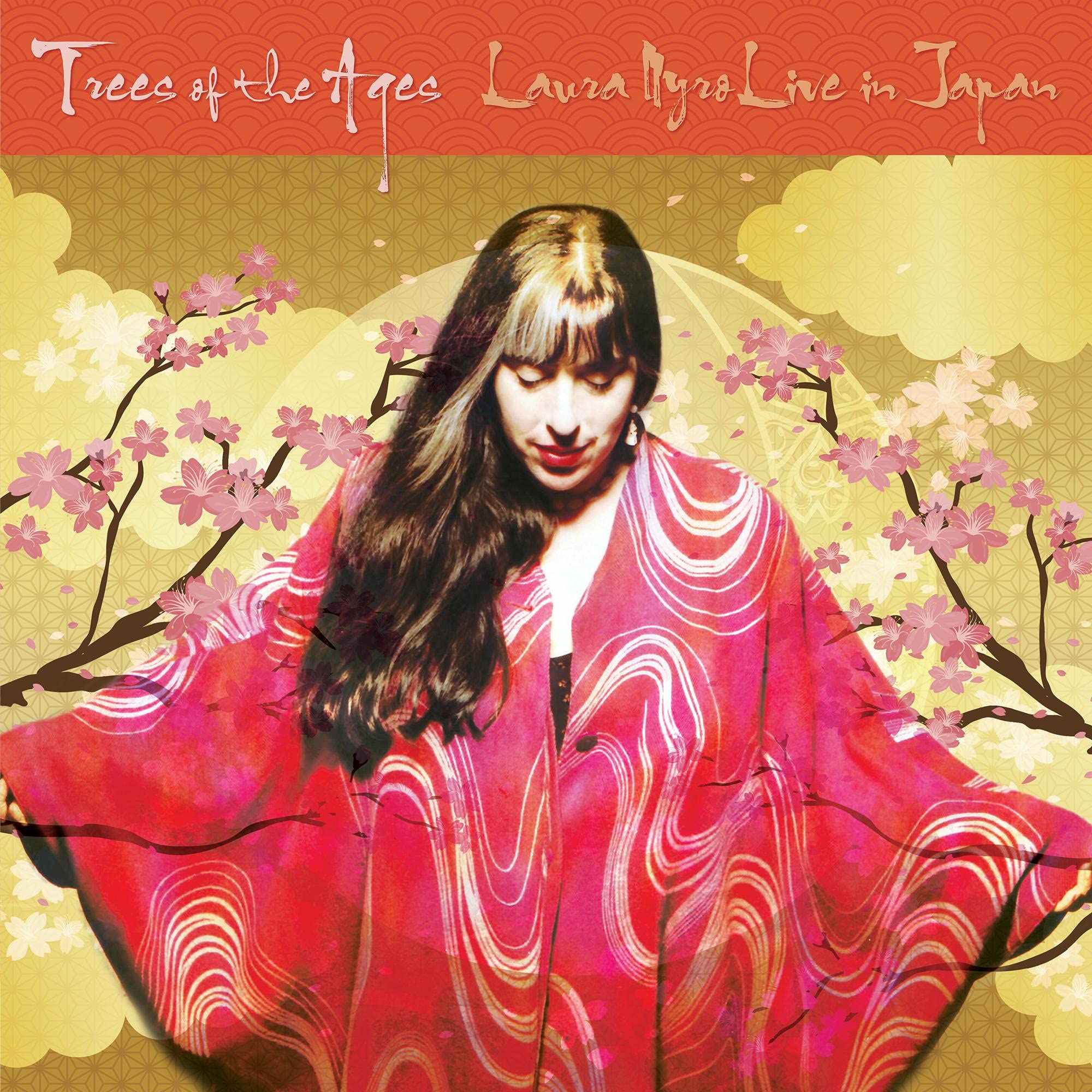 Nyro, L: Trees Of The Ages:Laura Nyro Live in Japan Pop