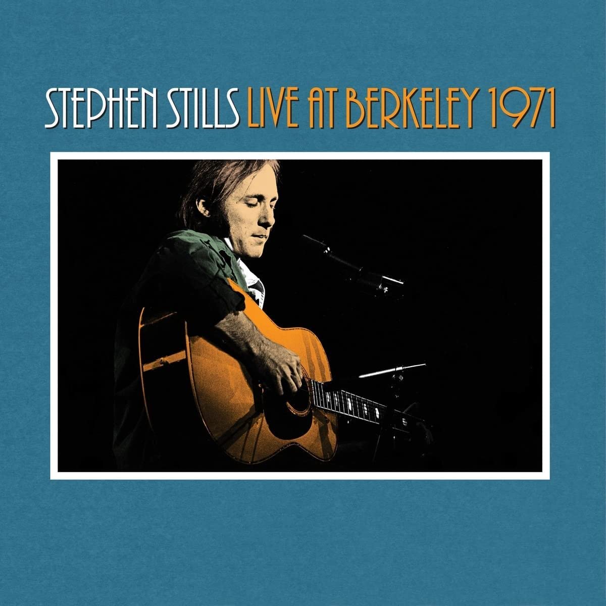Product Image: Stephen Stills Live at Berkeley 1971