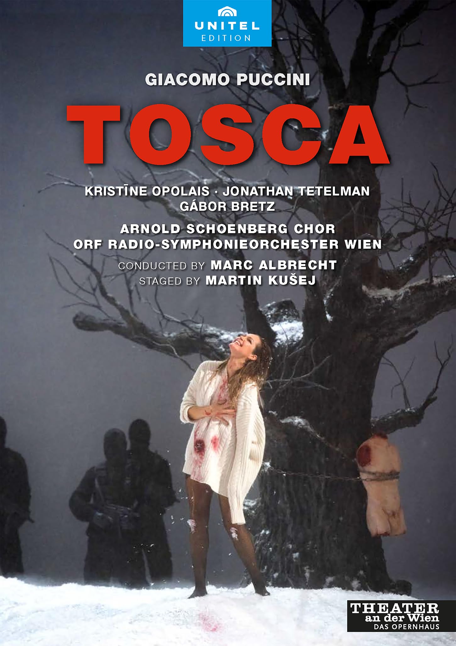 Puccini : Tosca. Opolais, Tetelman, Bretz, Albrecht, Kusej. dvd