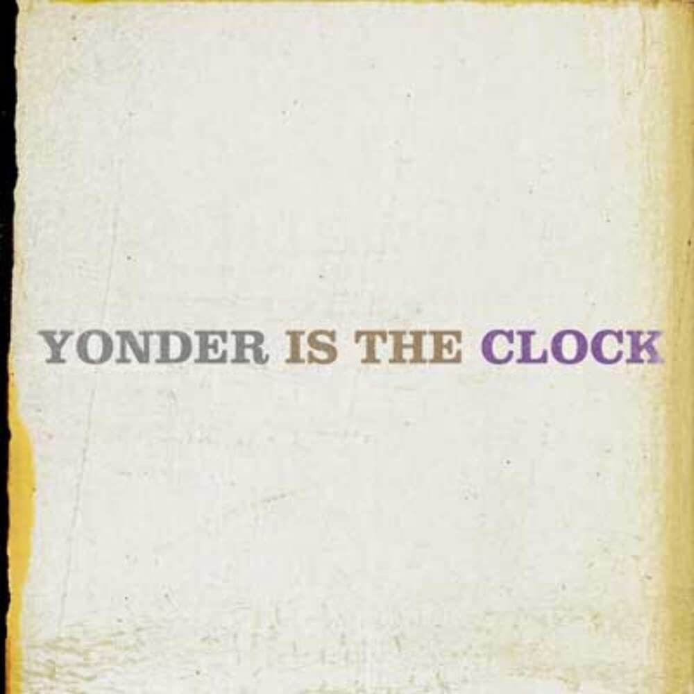 Yonder Is the Clock Alternative & Indie