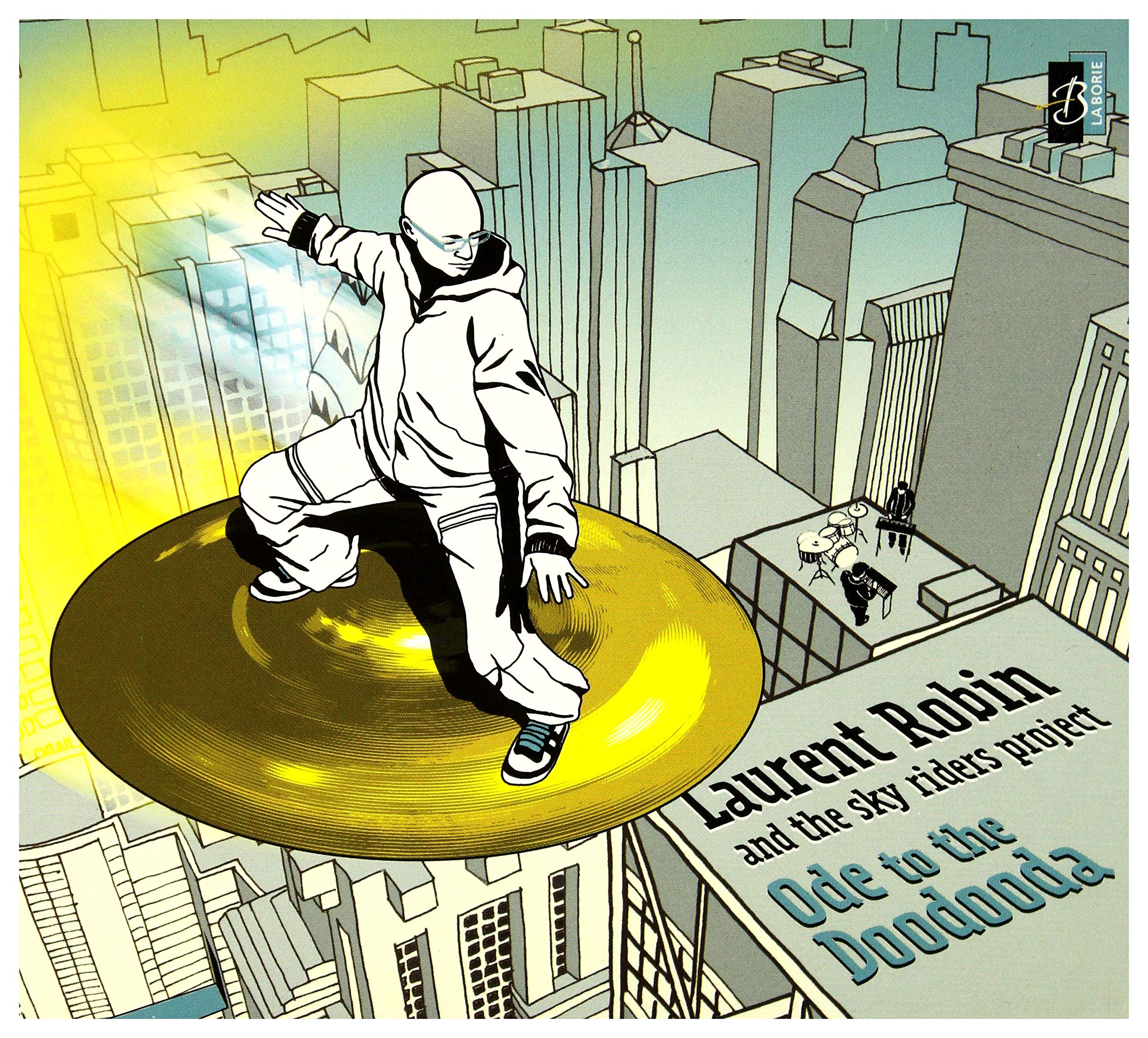 Laurent & The Sky Riders Pro Robin - Ode To The Doodooda Jazz