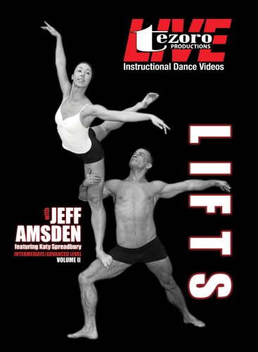 Live At Broadway Dance Center - Lifts Vol. II with Jeff Amsden featuring Katy Spreadbury Films