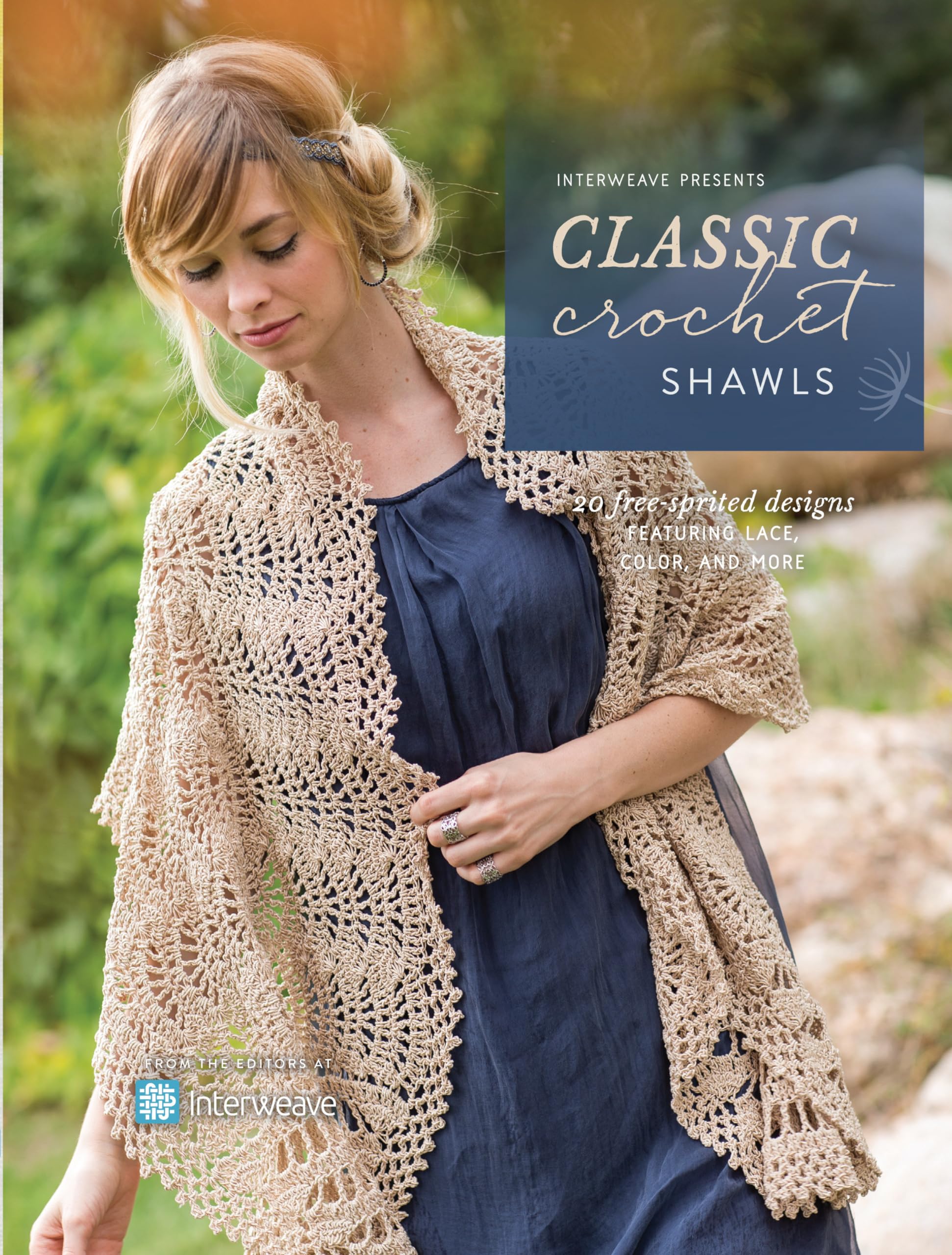 Interweave Presents Classic Crochet Shawls: 20 Free-Spirited Designs Featuring Lace, Color and More Film, Art & Culture