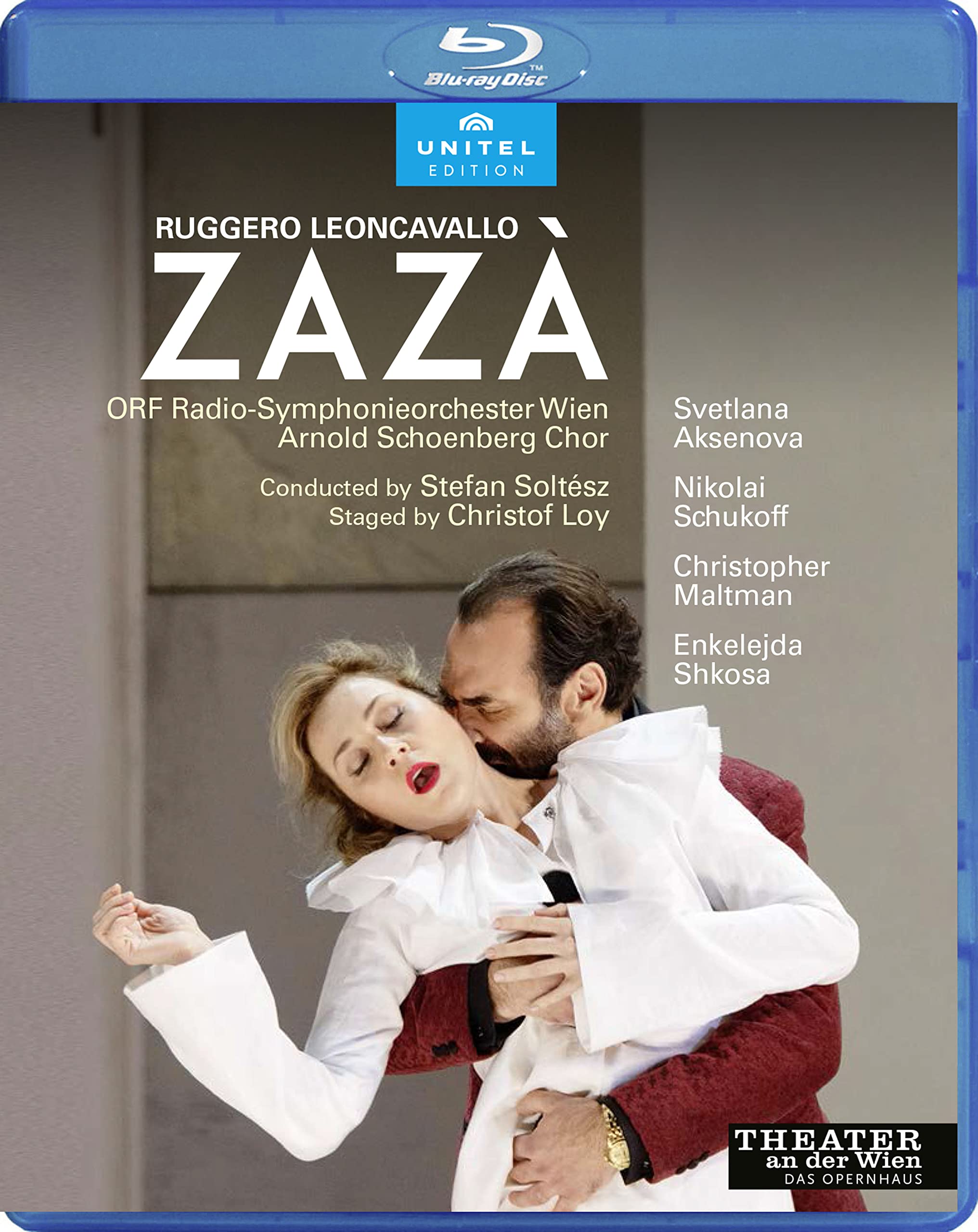 Ruggero Leoncavallo : Zazà. Askenova, Shkosa, Schulkoff, Maltman, Soltesz, Loy. dvd