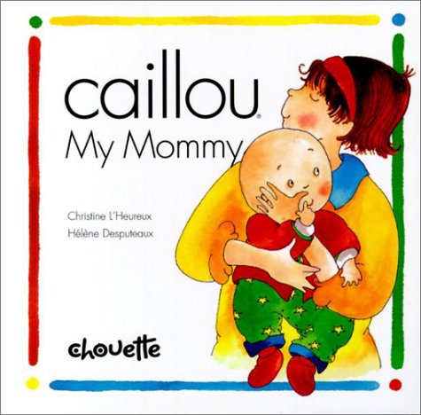 Caillou My Mommy book