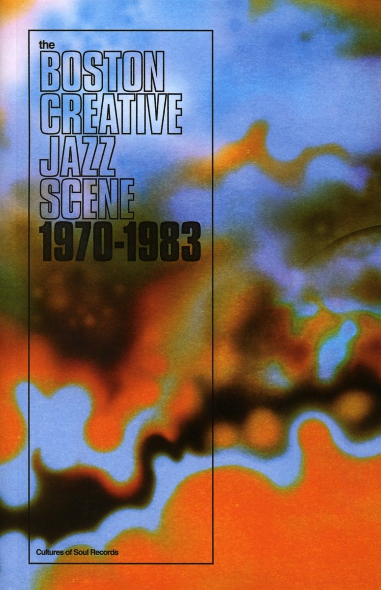 Boston Creative Jazz Scene: 1969 to 1979 /Livret 80 Pages cd