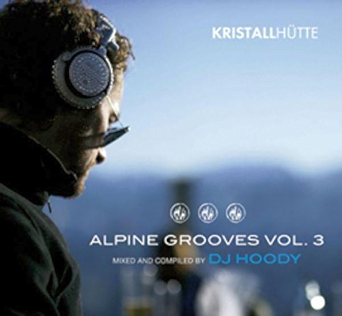 Alpine Grooves Vol.3 (Kristallhütte) cd