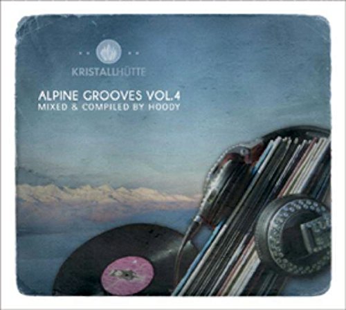 Alpine Grooves Vol.4 (Kristallhütte) Dance & Electronic
