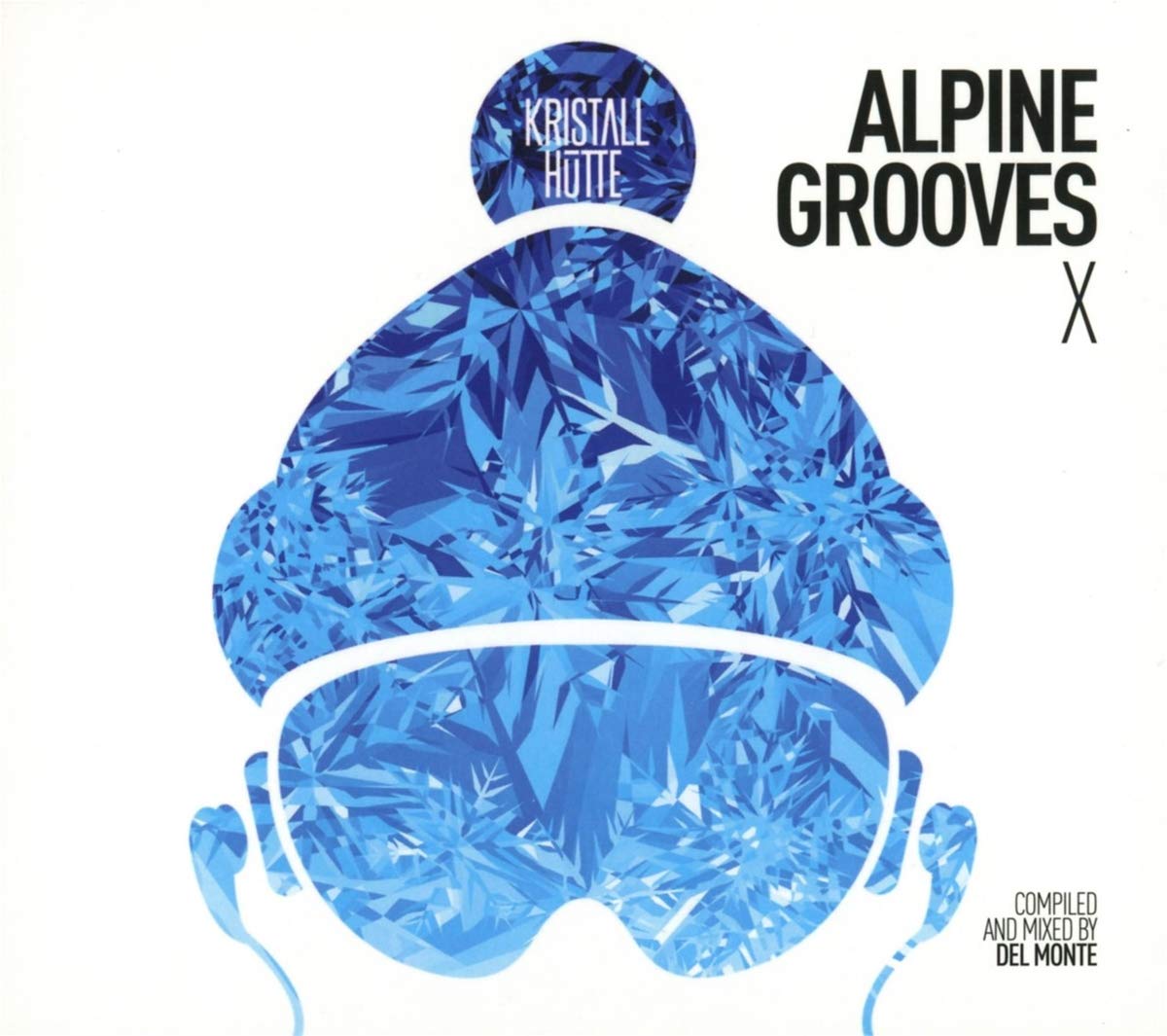 Alpine Grooves Vol. 10 (Kristallhütte) Dance & Electronic