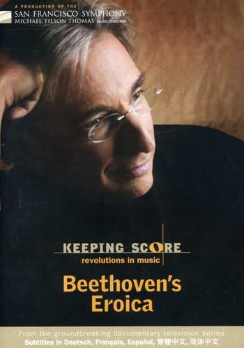 Beethoven's Eroica - Keeping Score/Revolutions in Music Music