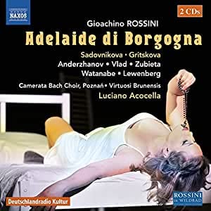 Gioacchino Rossini: Adelaide di Borgogna (Gesamtaufnahme) Classical