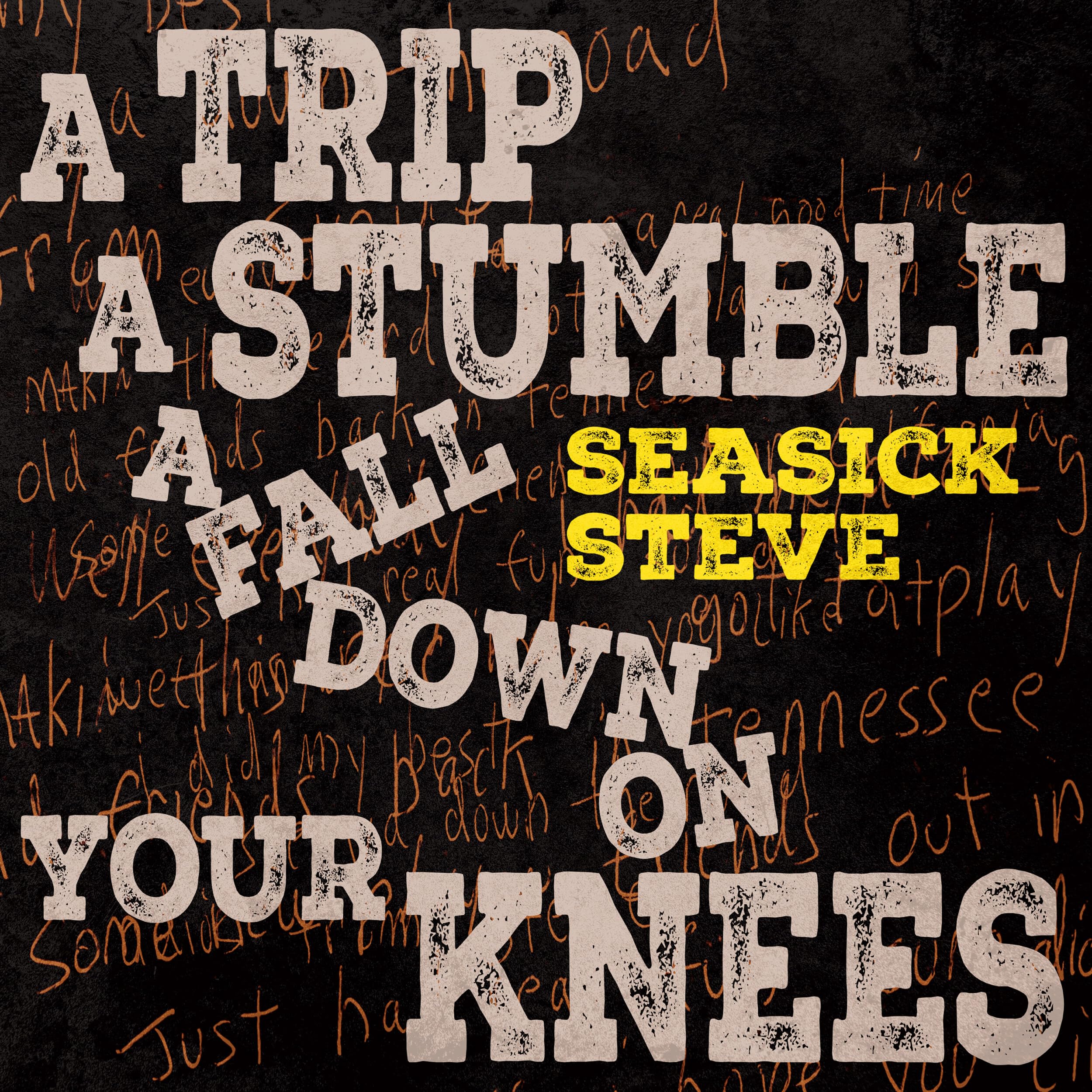 Product Image: A Trip A Stumble A Fall Down On Your Knees