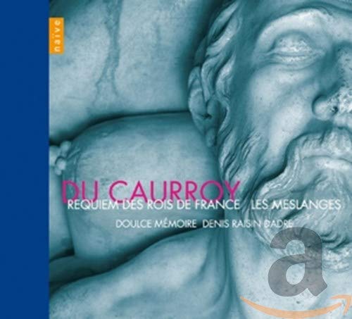 Requiem des Rois de France/les Meslanges Classical