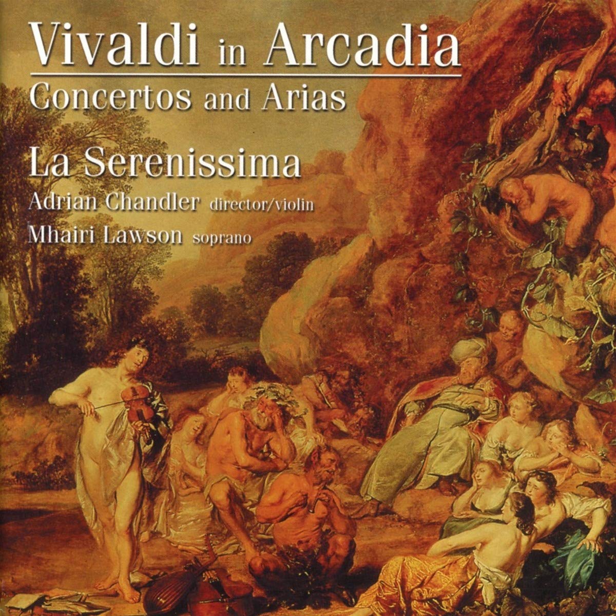 Vivaldi in Arcadia: Concertos and Arias Classical