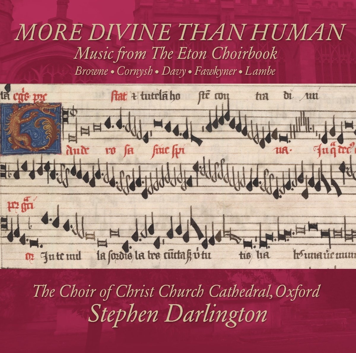 More Divine Than Human: Music for the Eton Choir B Classical