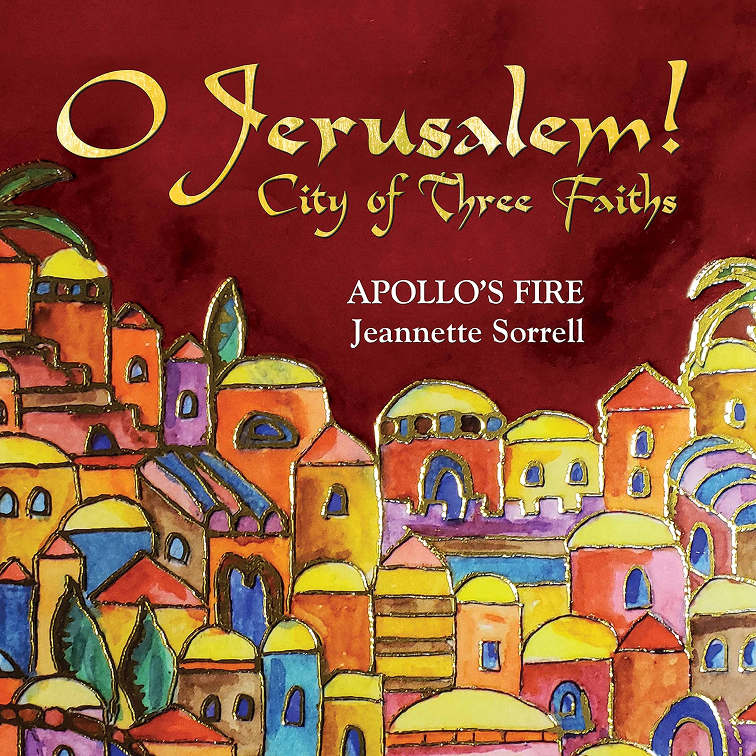 O Jerusalem! City of Three Faiths Classical