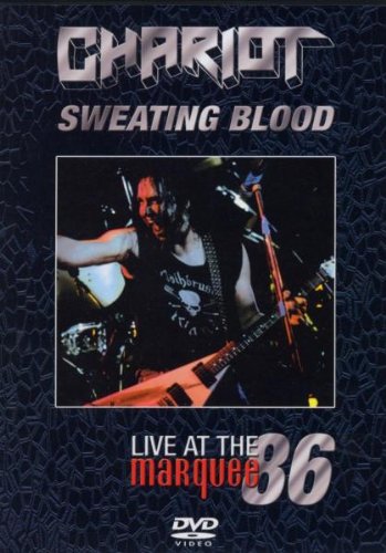 Chariot - Sweating Blood: Live at the Marquee 86 dvd