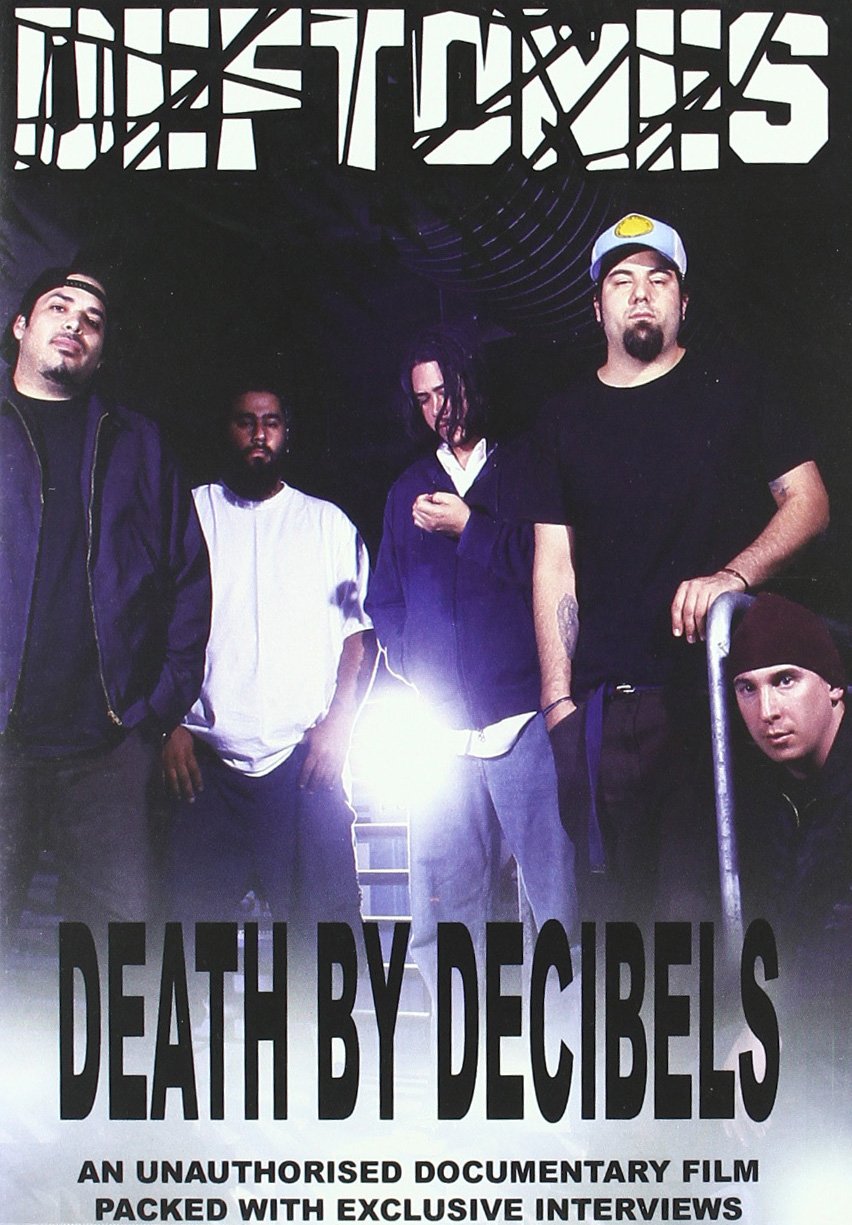 Deftones - Death by Decibels Films