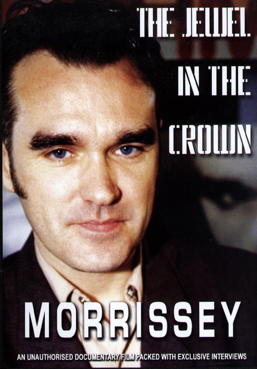 Morrissey - The Jewel in the Crown Films