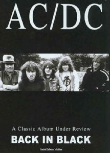 AC/DC - Back In Black: A Classic Album Under Review Music