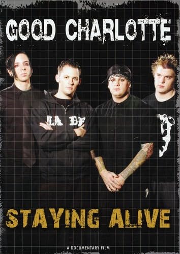 Good Charlotte - Staying Alive Films