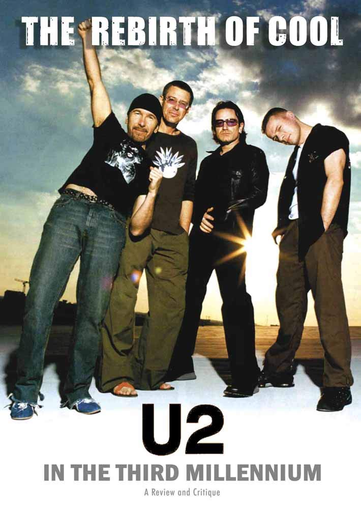 The Rebirth Of Cool-U2 In The Third Millennium Films