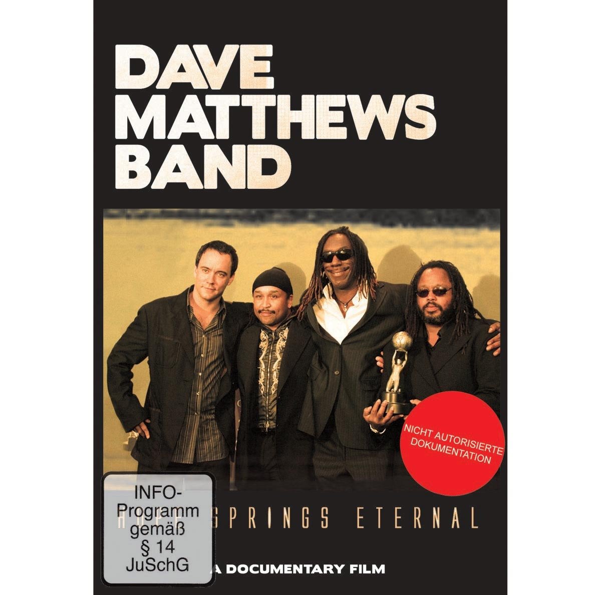 Dave Matthews Band - Hope Springs Eternal Films