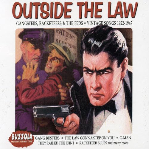 Outside the Law-Gangsters,Rac Blues