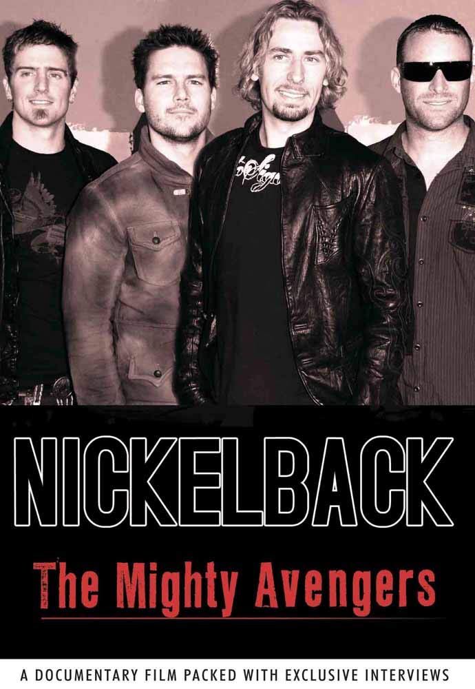 Nickelback The Mighty Avengers Films