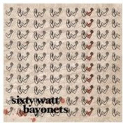 Sixty Watt Bayonets - P0unding Hearts, Fighting Words Alternative & Indie