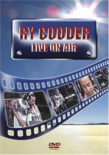 Ry Cooder - Live On Air Music