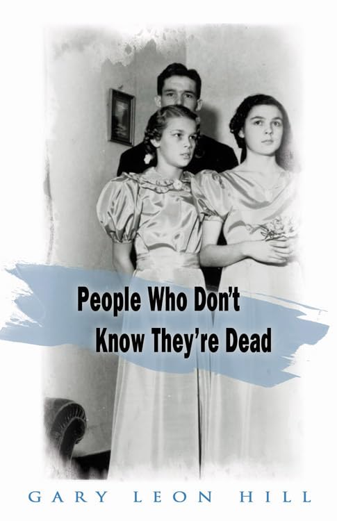 People Who Don't Know They're Dead: How They Attach Themselves to Unsuspecting Bystanders and What to Do About It Religion & Esotericism