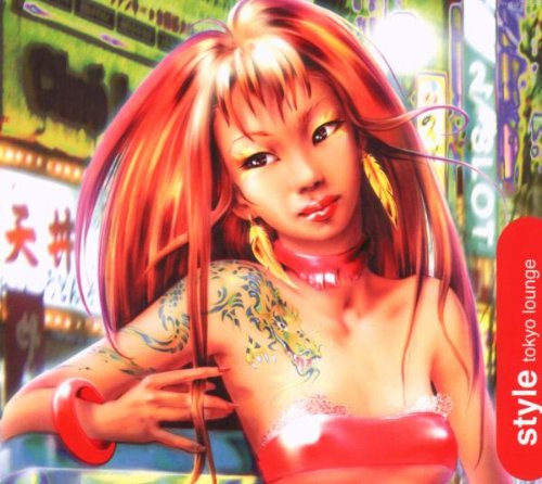 Style/Tokyo Lounge Dance & Electronic